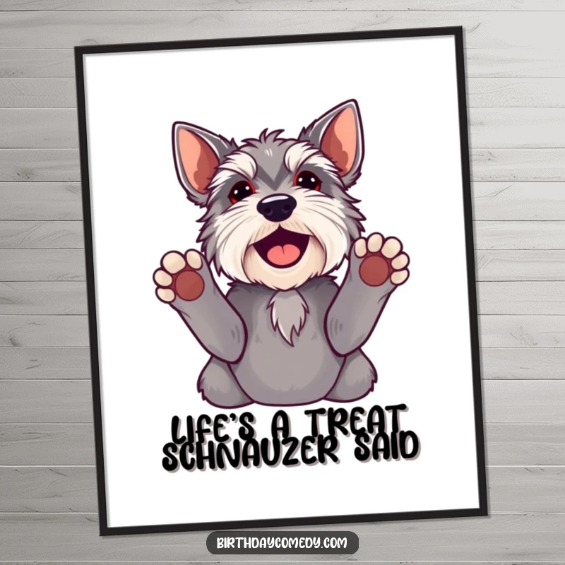 Funny Free Printable Wall Art: Joyful schnauzer with paws raised, looking up expectantly, a hilarious downloadable piece for dog lovers.