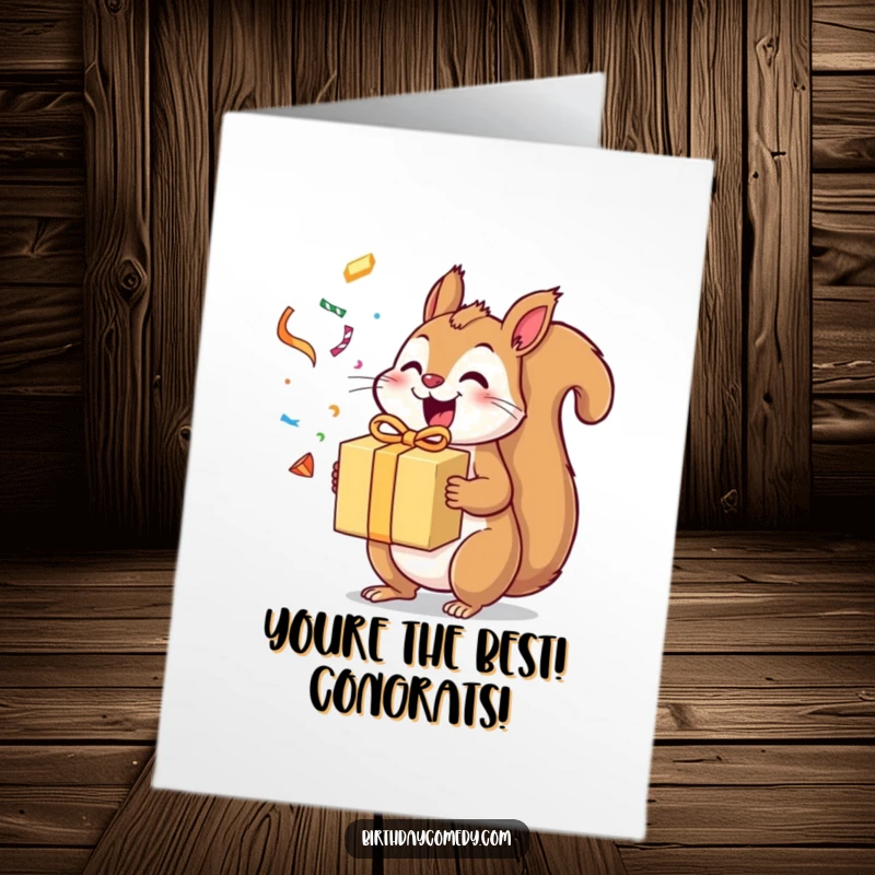 Funny Free Printable Congrats Card: Excited squirrel with gift box and streamers, celebrating success joyfully.