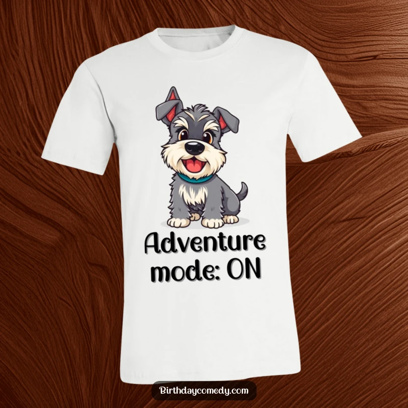 Funny schnauzer t-shirt featuring a dog with an excited wiggle, ready for adventure, showcasing playful energy.